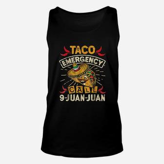 Taco Emergency Call 9 Juan Juan Unisex Tank Top - Thegiftio UK