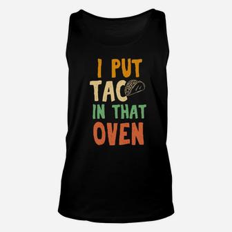 Taco In That Oven Pregnancy Announcement Unisex Tank Top - Monsterry