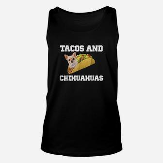 Tacos And Chihuahuas Funny Dog Lovers Gift Pup Unisex Tank Top | Crazezy DE