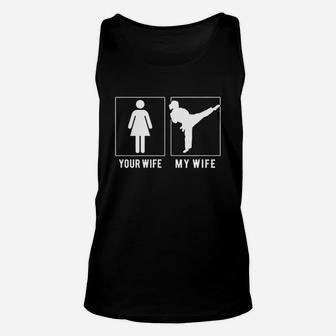 Taekwondo - Your Wife - My Wife Unisex Tank Top - Thegiftio UK