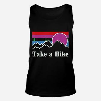 Take A Hike Hiking Nature Outdoors Camping Fun Unisex Tank Top | Crazezy
