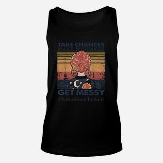 Take Chances Make Mistakes Get Messy Instructional Assistant Unisex Tank Top | Crazezy