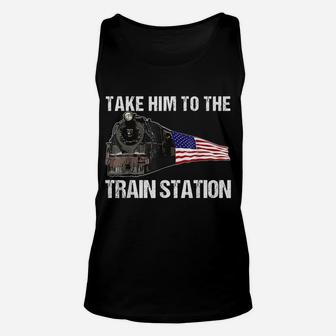Take Him To The Train Station Funny For Men Women Unisex Tank Top | Crazezy DE