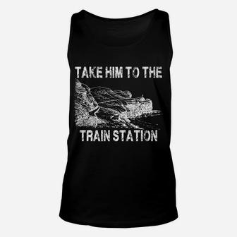 Take Him To The Train Station Unisex Tank Top | Crazezy UK