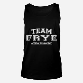 Team Frye | Proud Family Surname, Last Name Gift Sweatshirt Unisex Tank Top | Crazezy