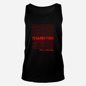 Thank You Have A Nice Day Grocery Bag T Shirt Unisex Tank Top - Thegiftio