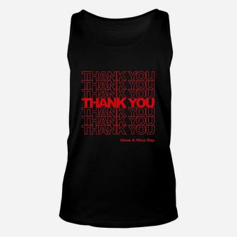 Thank You Have A Nice Day Unisex Tank Top - Thegiftio
