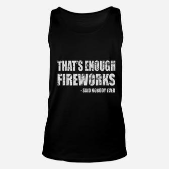 That Is Enough Said Nobody Unisex Tank Top | Crazezy