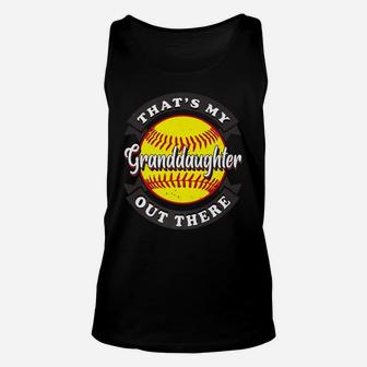 That's My Granddaughter Out There Softball Grandma Grandpa Unisex Tank Top | Crazezy