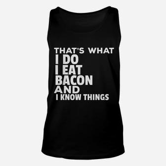 That's What I Do Funny Bacon Lover Unisex Tank Top - Thegiftio UK
