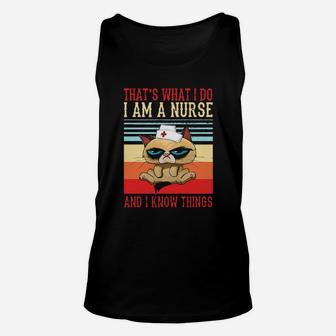 That's What I Do I Am A Nurse Unisex Tank Top - Monsterry