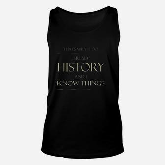 That's What I Do I Read History Unisex Tank Top | Crazezy UK