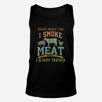 Thats What I Do I Smok Meat I Know Things Funny Vintage Unisex Tank Top | Crazezy AU