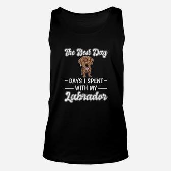 The Best Day With Labrador Chocolate Lab Gift Labrador Unisex Tank Top | Crazezy CA