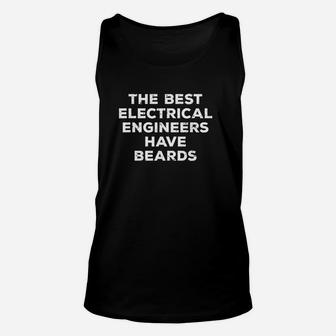 The Best Electrical Engineers Have Beards Funny Engineering Unisex Tank Top | Crazezy AU