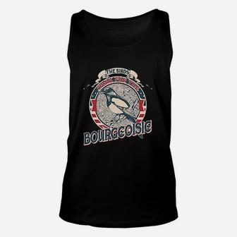 The Birds Work For The Bourgeoisie Vintage Unisex Tank Top | Crazezy