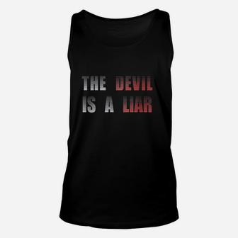 The Devil Is A Liar Unisex Tank Top | Crazezy CA