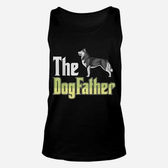 The Dogfather Husky Funny Dog Owner Father’ Day Unisex Tank Top | Crazezy