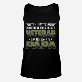 The Only Thing I Love More Than Being A Veteran Is Papa Unisex Tank Top | Crazezy