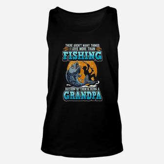 There Are Not Many Things I Love More Than Fishing Grandpa Unisex Tank Top - Thegiftio UK