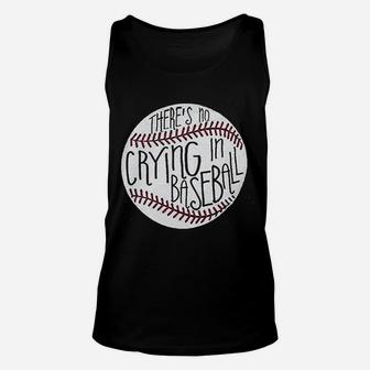 There Is No Crying In Baseball Unisex Tank Top | Crazezy DE