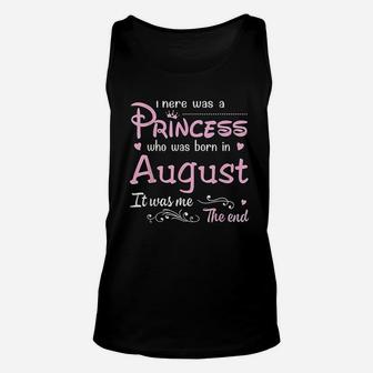 There Was A Princess Who Was Born In August Unisex Tank Top | Crazezy