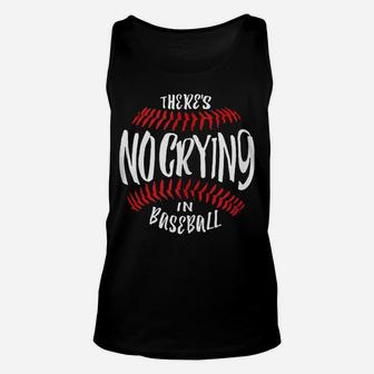 There's No Crying In Baseball Unisex Tank Top | Crazezy UK