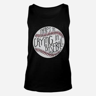 Theres No Crying In Baseball Unisex Tank Top | Crazezy CA