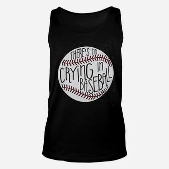 Theres No Crying In Baseball Unisex Tank Top - Thegiftio UK
