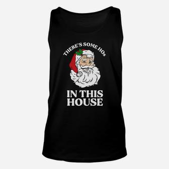 There's Some Hos In This House Funny Christmas Santa Claus Unisex Tank Top | Crazezy