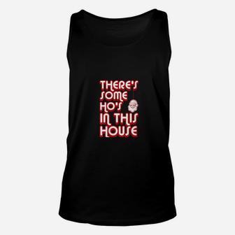 There's Some Ho's In This House Santa Clause Image Unisex Tank Top - Monsterry