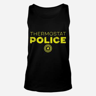 Thermostat Police Funny Father's Day Mother's Day Gift Unisex Tank Top | Crazezy DE
