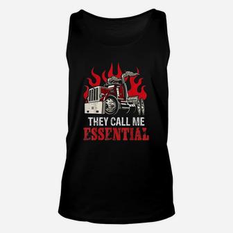 They Call Me Essential Funny Truck Driver Essential Gift Unisex Tank Top | Crazezy