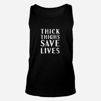 Thick Thighs Save Lives Workout Unisex Tank Top | Crazezy CA