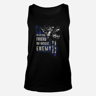 Thin Blue Line K9 No Better Friend T-Shirt Unisex Tank Top | Crazezy
