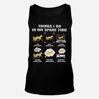 Things I Do In My Spare Time Harness Racing Unisex Tank Top - Monsterry DE