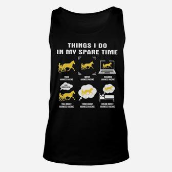 Things I Do In My Spare Time Harness Racing Unisex Tank Top - Monsterry