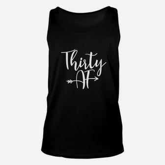 Thirty Af Cute 30Th Birthday Party Gift Unisex Tank Top | Crazezy