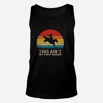 This Ain't My First Rodeo Unisex Tank Top - Thegiftio UK