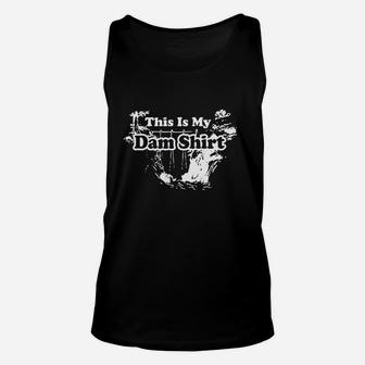 This Is My Dam Funny Pun With Stylish Graphic Design Unisex Tank Top | Crazezy CA