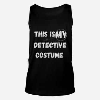 This Is My Detective Costume Secret Identity Spying Unisex Tank Top - Thegiftio UK
