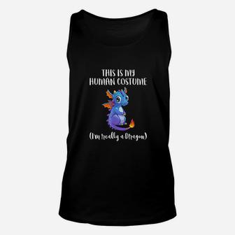 This Is My Human Costume Im Really A Dragon Unisex Tank Top | Crazezy AU