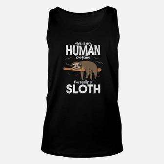 This Is My Human Costume Im Really A Sloth Funny Unisex Tank Top - Thegiftio UK