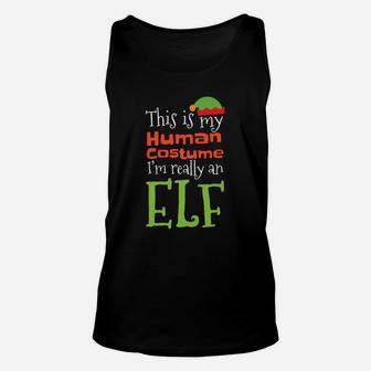 This Is My Human Costume I'm Really An Elf Unisex Tank Top - Thegiftio UK