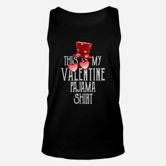 This Is My Valentine Pajama Funny Family Aniversary Matching Unisex Tank Top | Crazezy