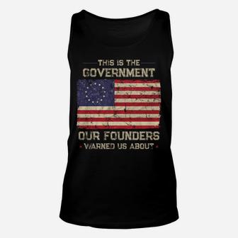 This Is The Government Our Founders Warned Us About Patriot Sweatshirt Unisex Tank Top | Crazezy