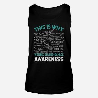 This Is Why We Need Ehlers-Danlos Syndrome Awareness Unisex Tank Top | Crazezy