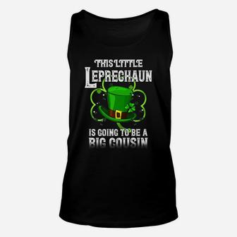 This Little Leprechaun Is Going To Be Big Cousin Lucky Me Unisex Tank Top | Crazezy AU