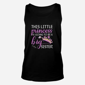 This Little Princess Is Going To Be A Big Sister Unisex Tank Top | Crazezy UK