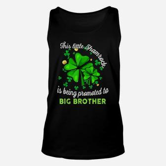 This Little Shamrock Is Being Promoted To Big Brother Lucky Unisex Tank Top | Crazezy